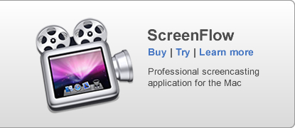 ScreenFlow: Professional screecasting application for the Mac.