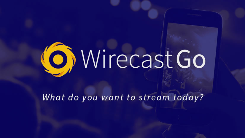 Wirecast Go Quickstart